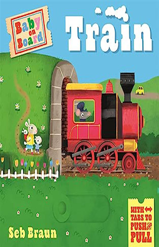 Baby on Board: Train: A Push, Pull, Slide Tab Book